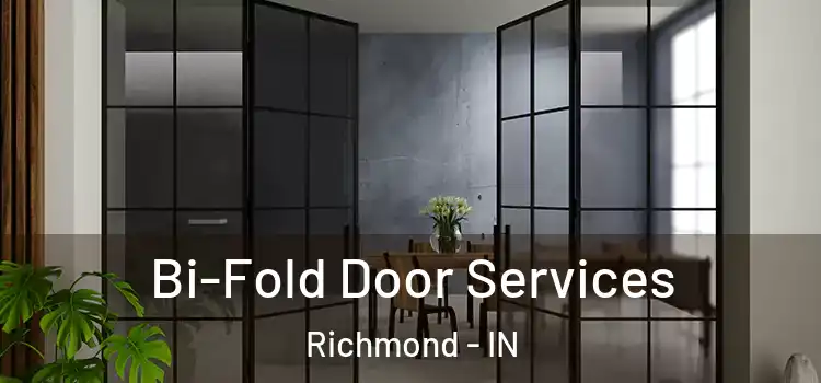 Bi-Fold Door Services Richmond - IN