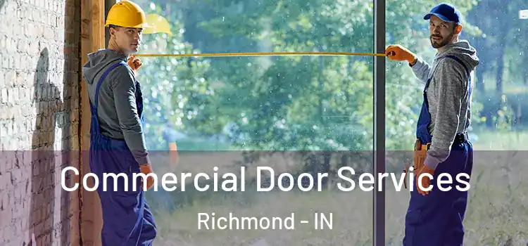 Commercial Door Services Richmond - IN