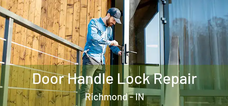 Door Handle Lock Repair Richmond - IN