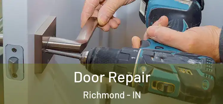 Door Repair Richmond - IN