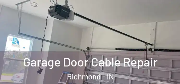  Garage Door Cable Repair Richmond - IN