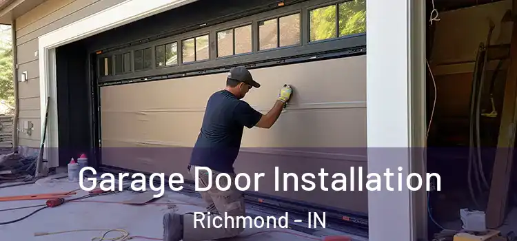  Garage Door Installation Richmond - IN