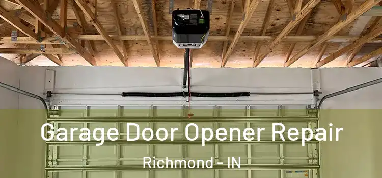  Garage Door Opener Repair Richmond - IN