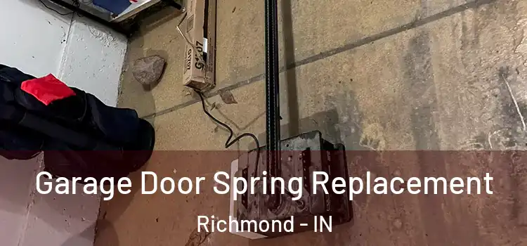  Garage Door Spring Replacement Richmond - IN