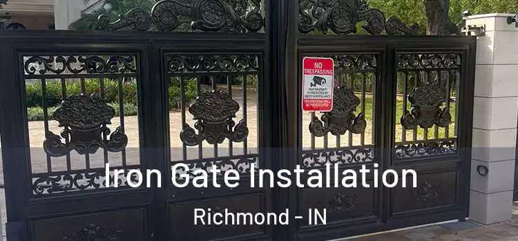 Iron Gate Installation Richmond - IN