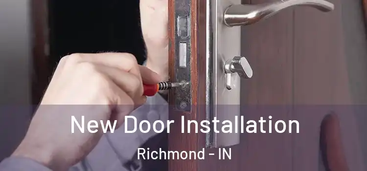 New Door Installation Richmond - IN