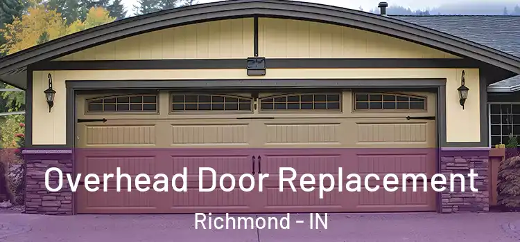  Overhead Door Replacement Richmond - IN