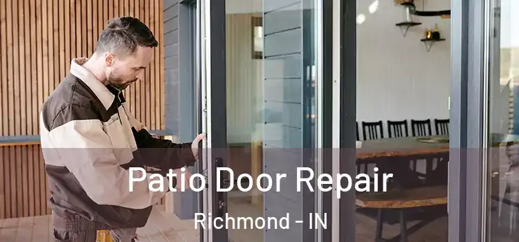 Patio Door Repair Richmond - IN