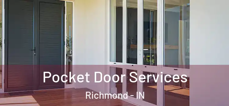 Pocket Door Services Richmond - IN