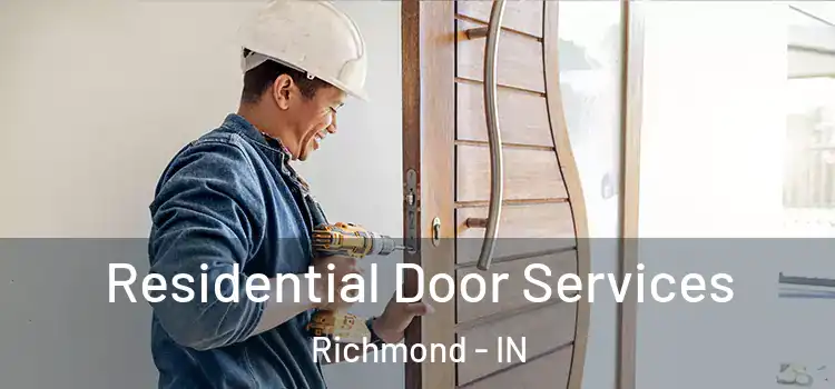 Residential Door Services Richmond - IN