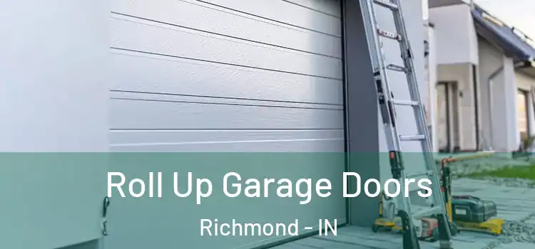  Roll Up Garage Doors Richmond - IN