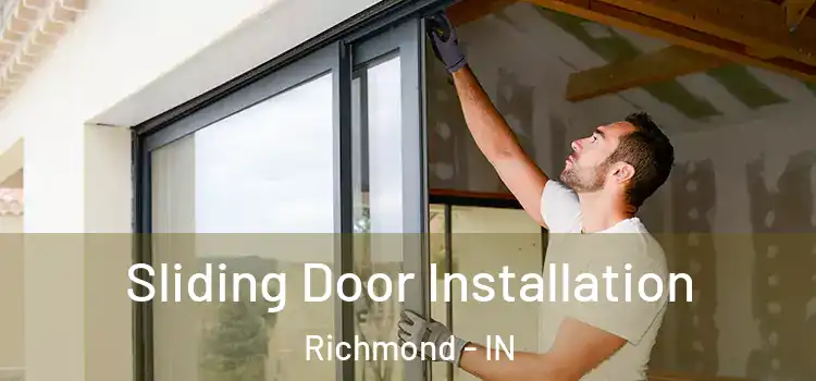 Sliding Door Installation Richmond - IN